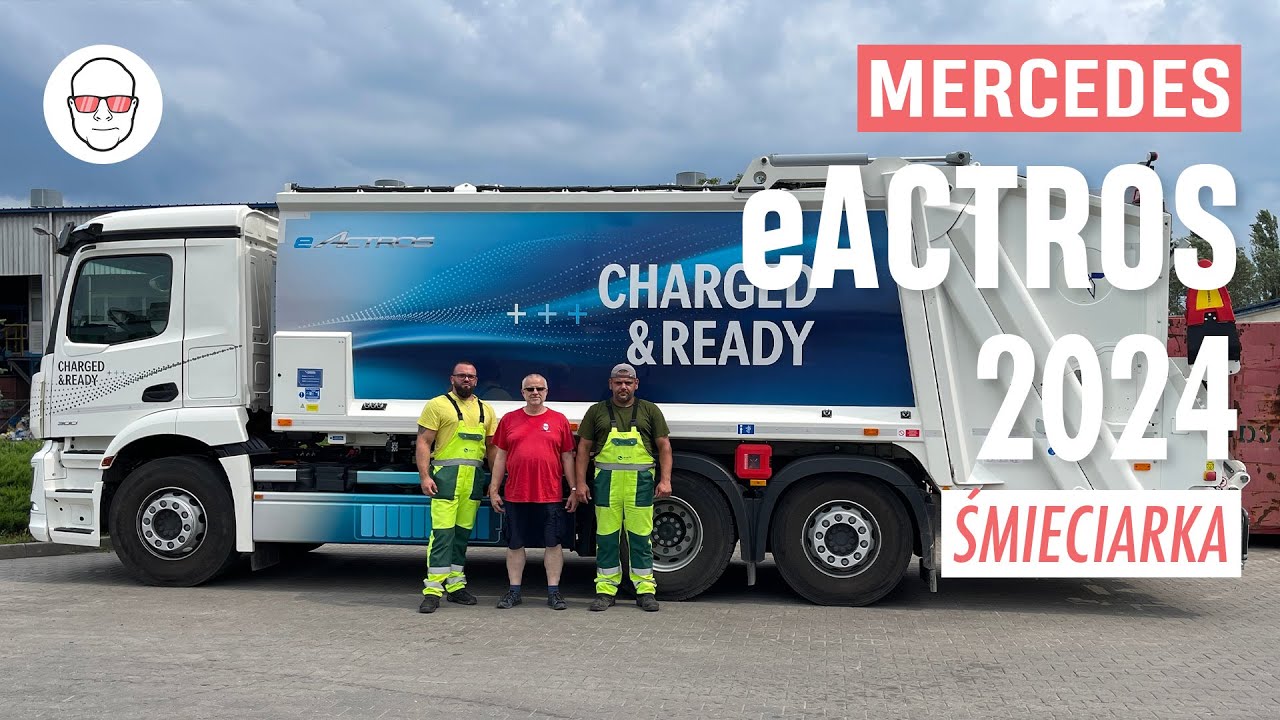 Mercedes eActros, czyli elektrorealizm na przykładzie śmieciarki Pertyn Ględzi