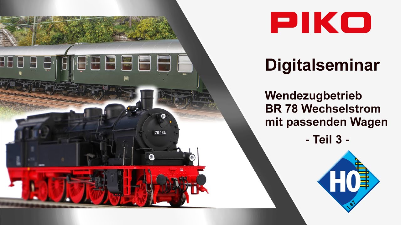 PIKO [D068] Digitalseminar Wendezugbetrieb BR 78 AC inkl. Umbau- und Mitteleinstiegssteuerwagen -T3