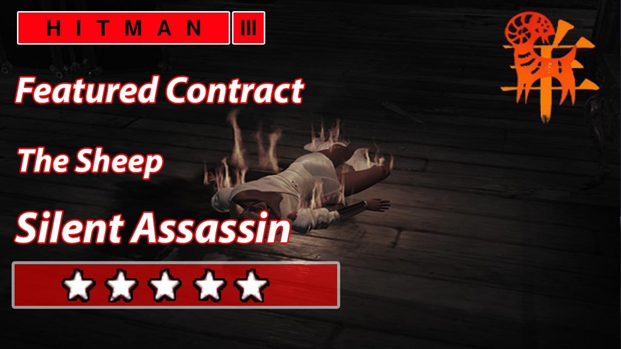 HITMAN 3 - Featured Contract - The Sheep - Silent Assassin