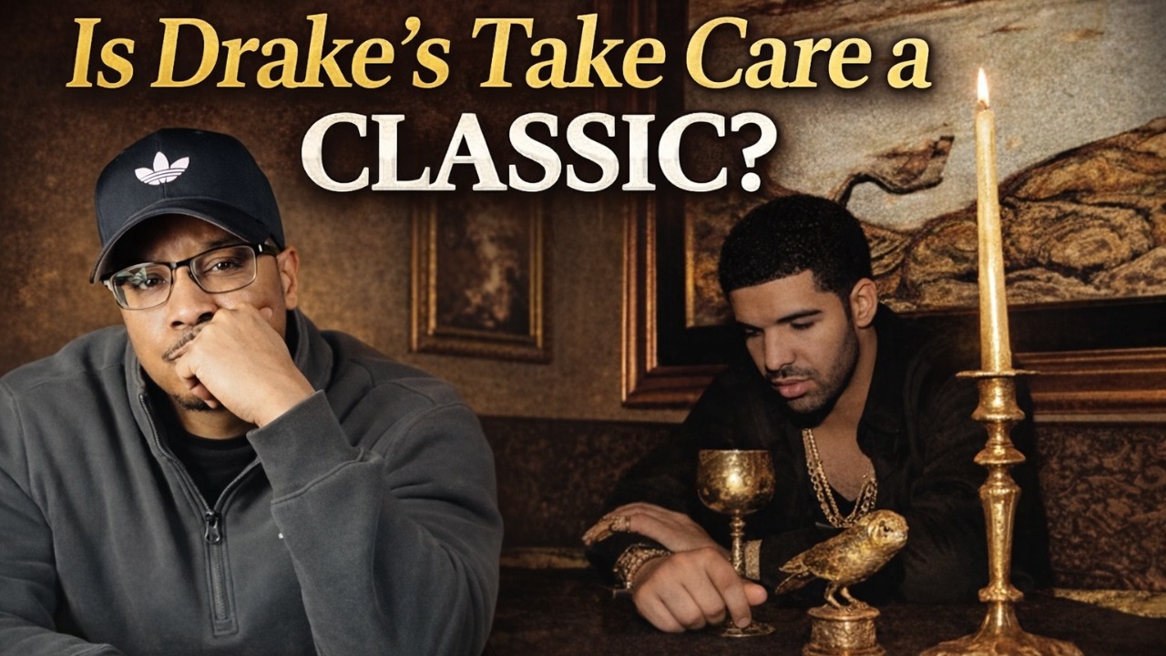 Is Drake's 'Take Care' a PURE CLASSIC Hip Hop album??