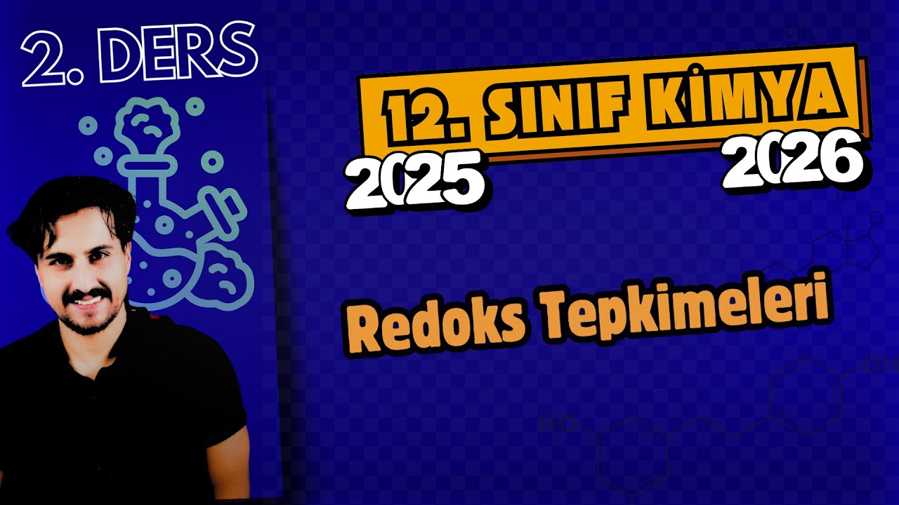 🧪 12. Sınıf Kimya | 2. Ders | Redoks Tepkimeleri | 2025 - 2026 | #chtayfa