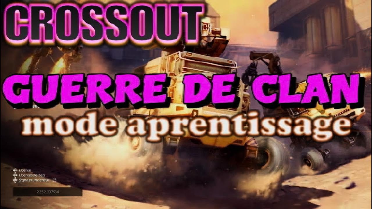 CROSSOUT GUERRE DE CLAN