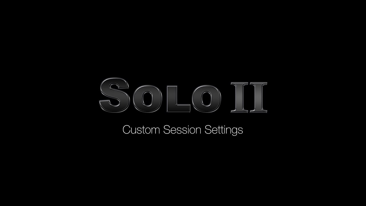 Solo II - Custom Session Settings