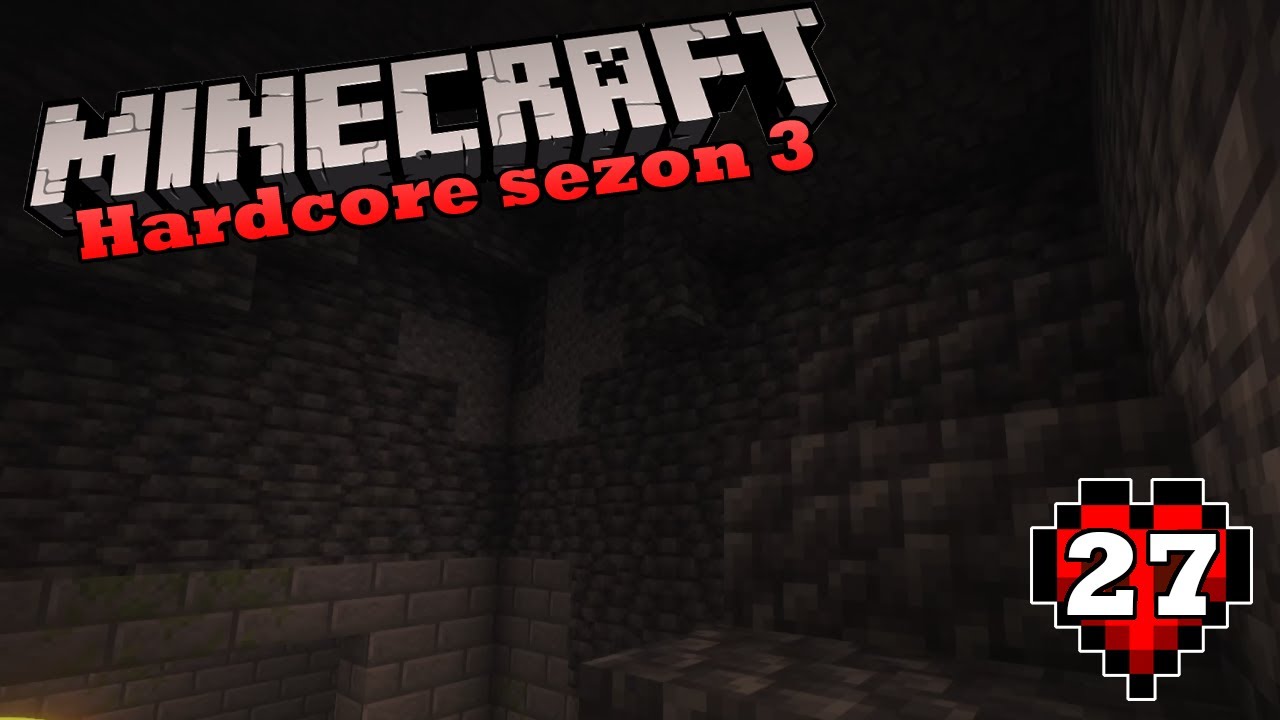 Minecraft Hardcore sezon 3: Dużą dziurę kopać muszę! #27