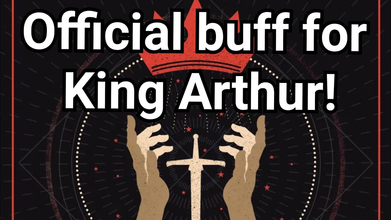 King Arthur receives a BUFF! Official unmatched ruling. 