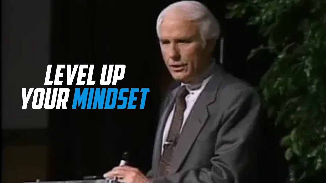 Level Up Your Mindset  ( Jim Rohn ) Best Motivational Speech 2021