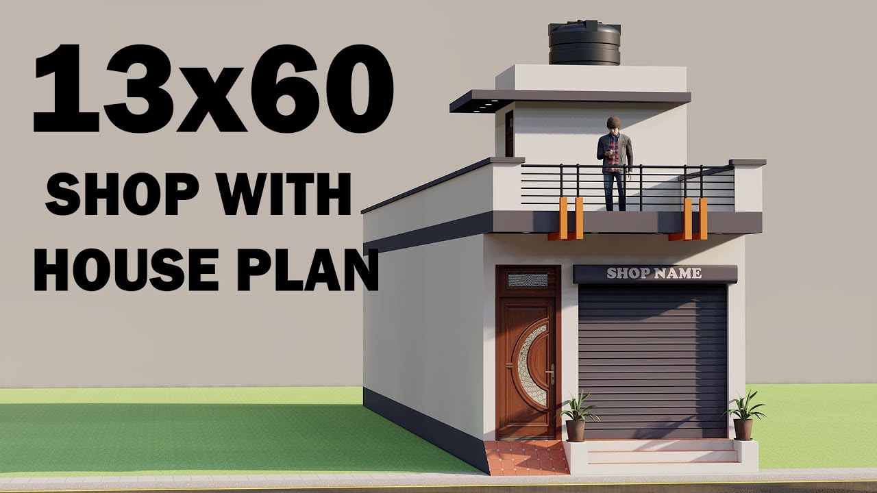 13x60 Age Dukan Pichhe Makan ka Naksha,Small Shop With House Plan