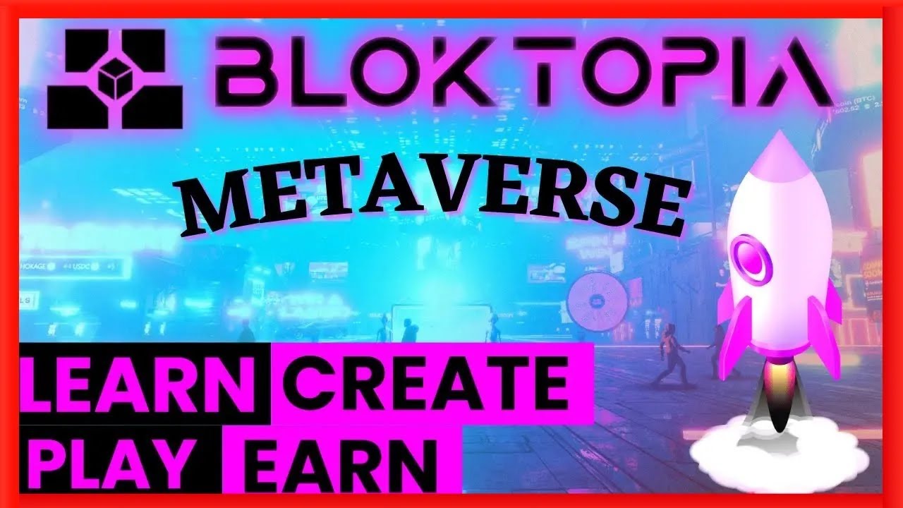 Bloktopia Metaverse - Upcoming Metaverse Project 2024
