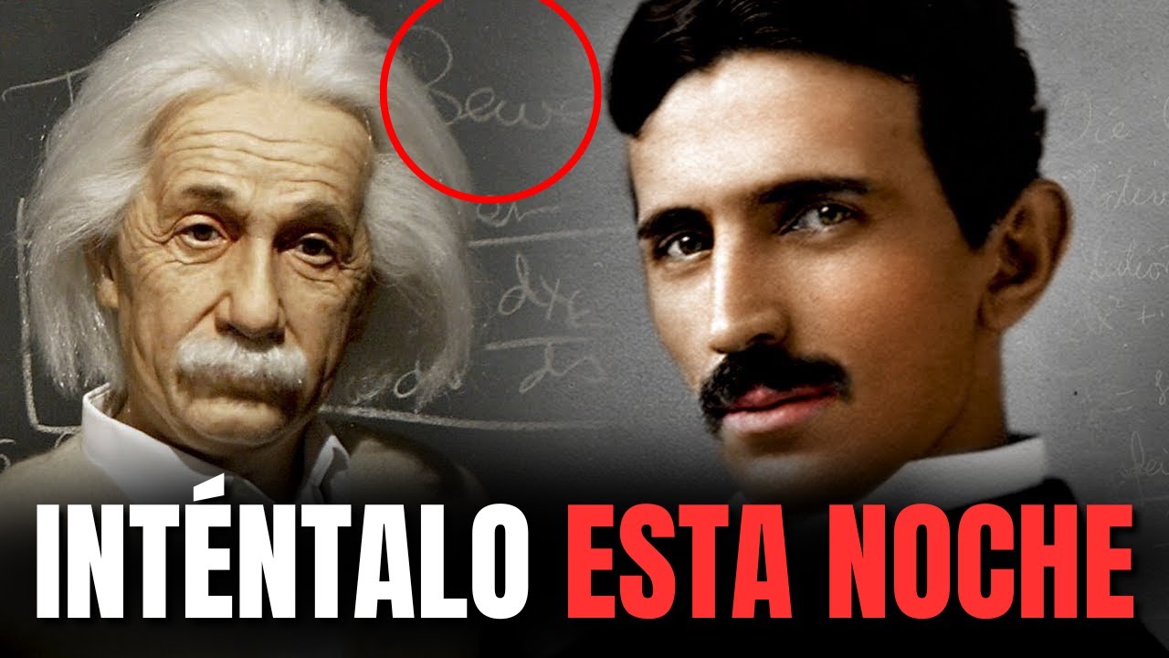 Nikola Tesla Y Albert Einstein Hacían Esto Todos Las Noches (INTÉNTALO)