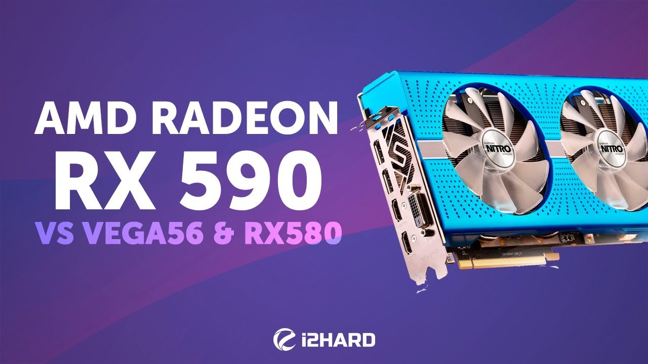 Есть ли смысл в Radeon RX590? Тест и сравнение с RX580 8GB и VEGA56.