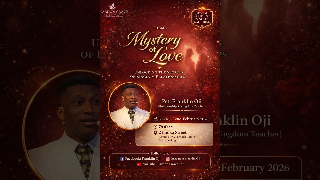 COUPLES & SINGLES SERVICE | MYSTERY OF LOVE | SUN. FEB 22 2026 | WITH PASTOR FRANKLIN OJI