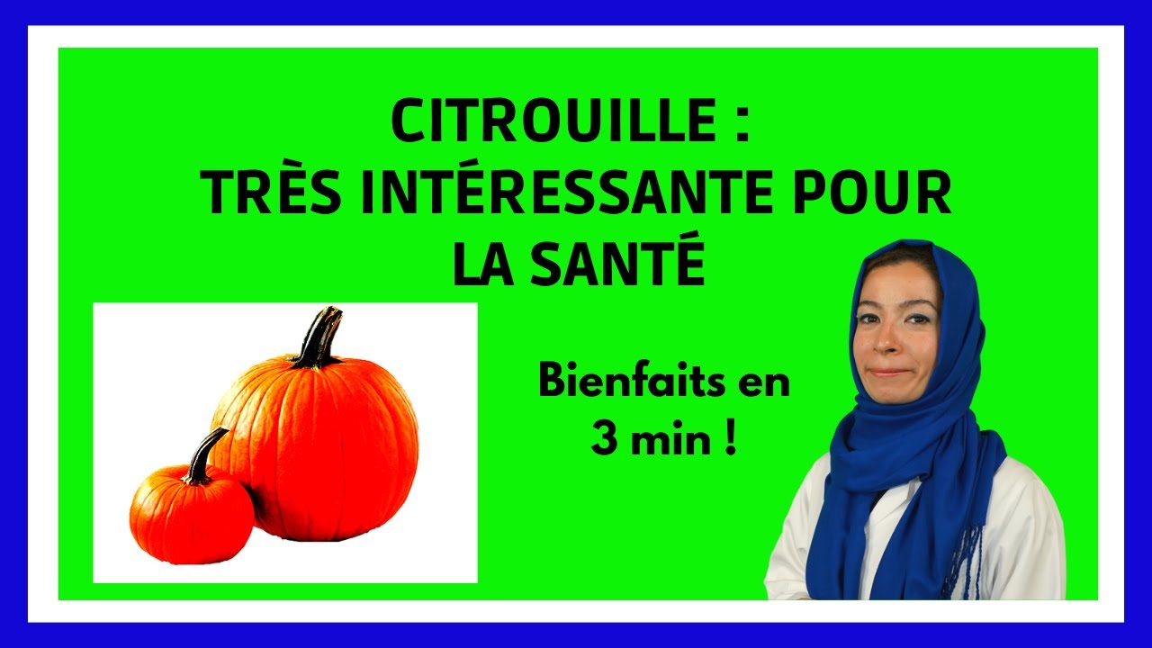CITROUILLE : Bienfaits en 3 min !
