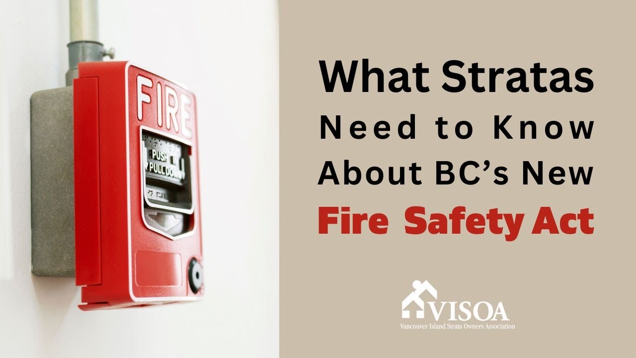 What Stratas Need to Know About BC's New Fire Safety Act 2025 | BC Strata Corporations