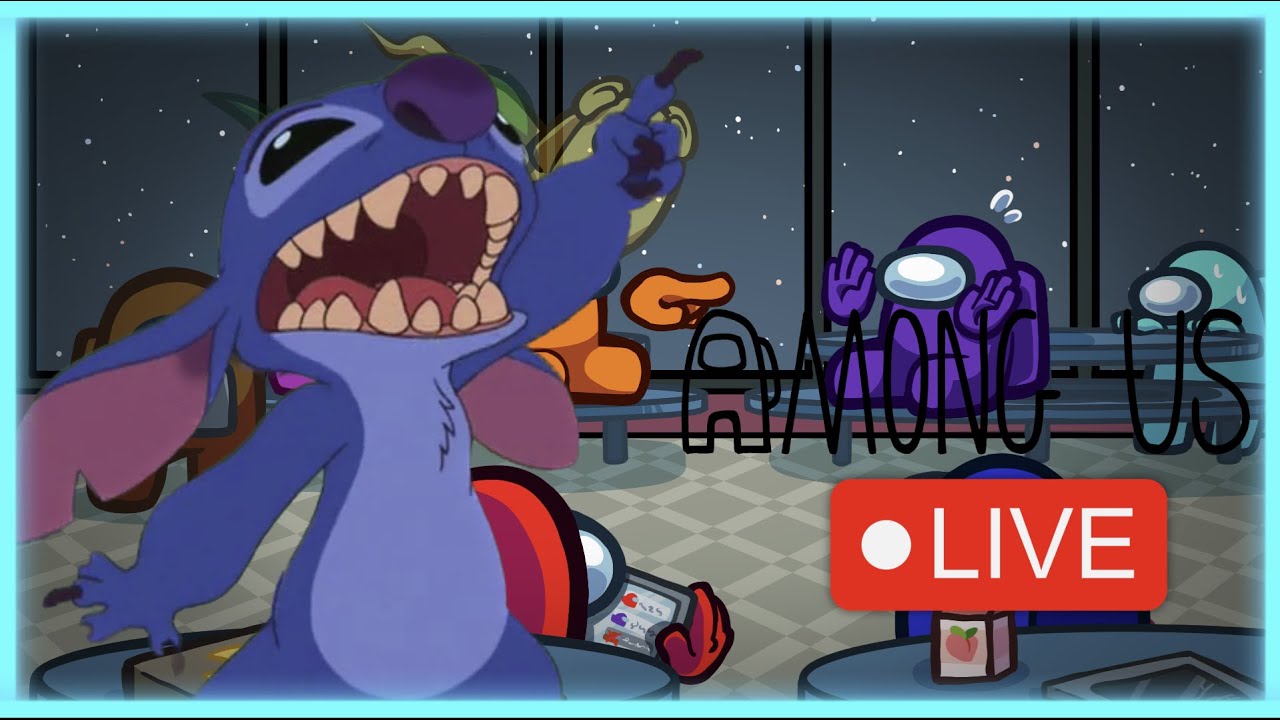 🔴Stitch Plays Among US LIVE!
