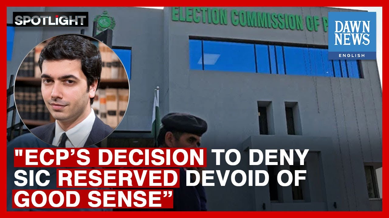Explained: Is ECP&rsquo;s Decision To Deny SIC Reserved Seats Constitutional? | Dawn News English
