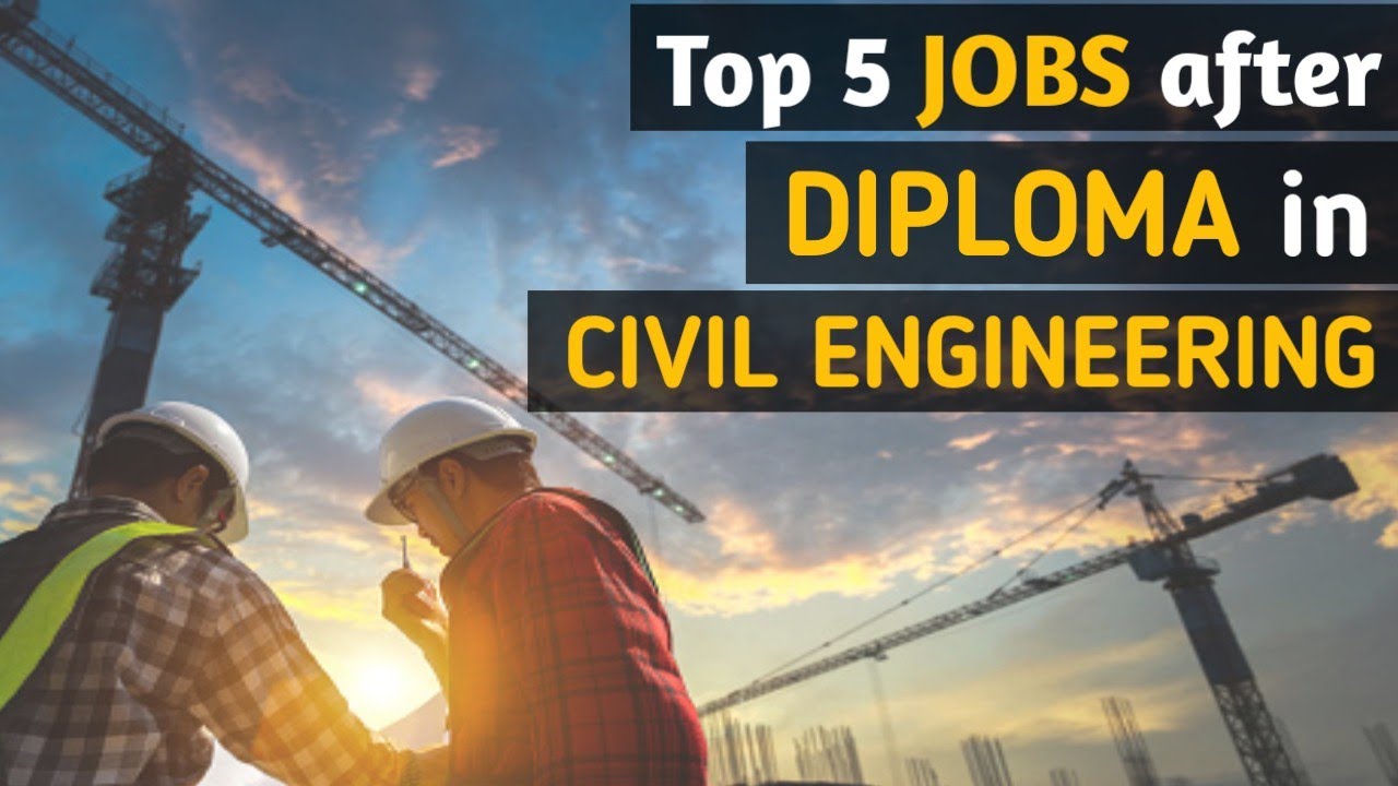 Top 5 Jobs after Diploma in Civil Engineering|Govt/Pvt sector job after Diploma in Civil Engineering