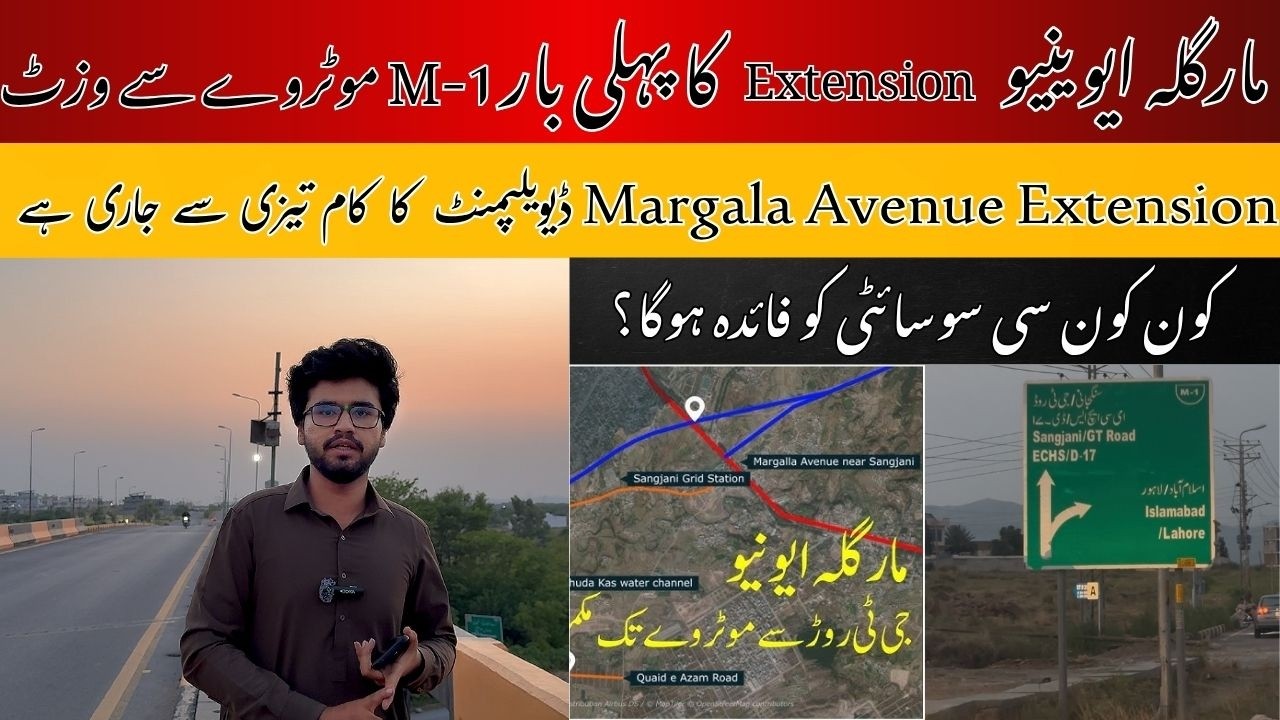 Margalla Avenue Extension First Time Visit to M-1 Motorway | Latest Development Update June 15, 2026