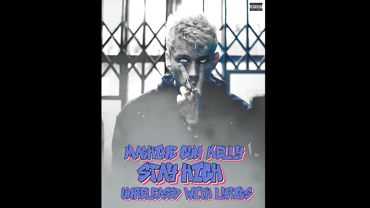 MGK- Get High ( Unreleased With Lyrics)