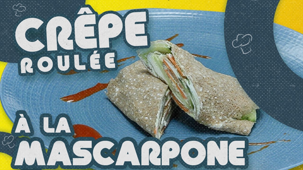 CRÊPE Roulée à la MASCARPONE