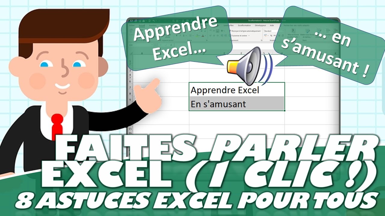 Comment faire parler Excel en 1 clic ? (8 astuces Excel pour tous)