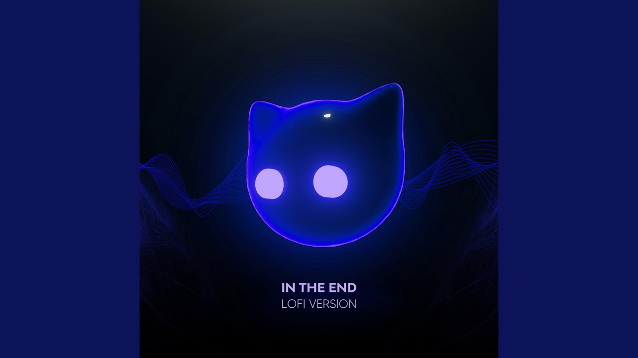 In The End - lofi version