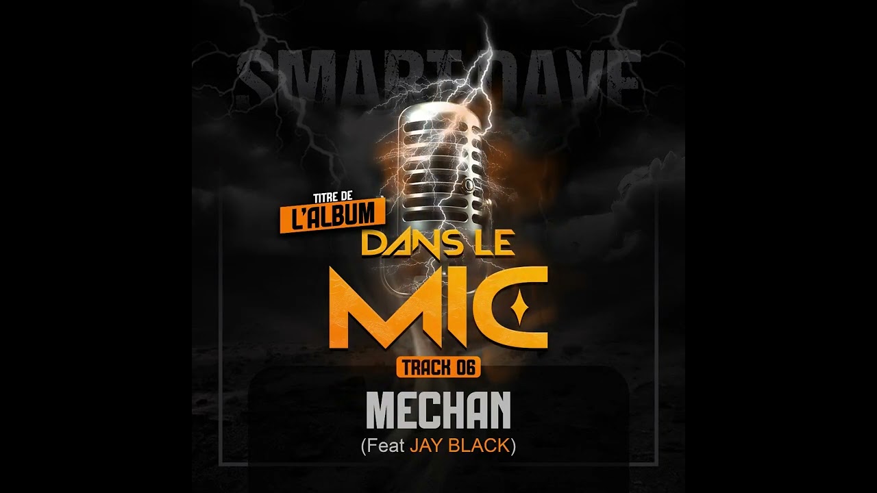 SmartDave - Mechan - Ft. Jay Black ( Official Audio )