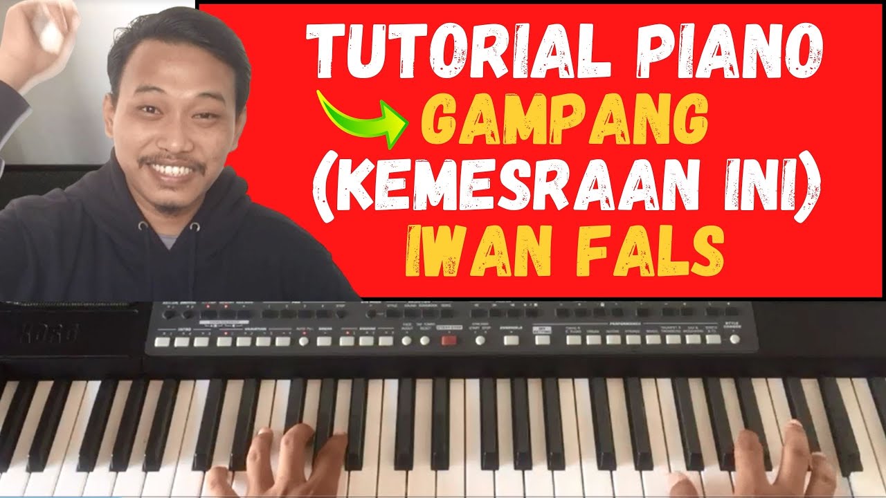 Tutorial Piano Gampang (Kemesraan - Iwan Fals)