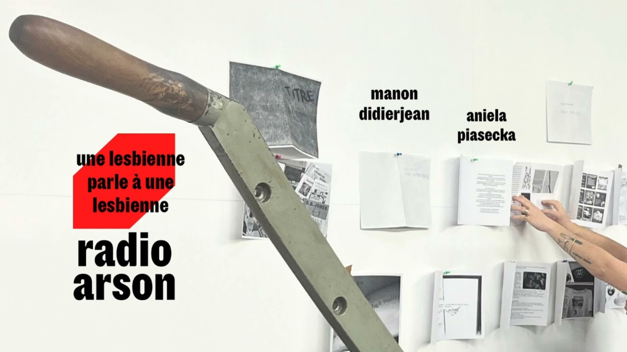 radio arson — Manon Didierjean (libraire) & Aniela Piasecka (artiste)