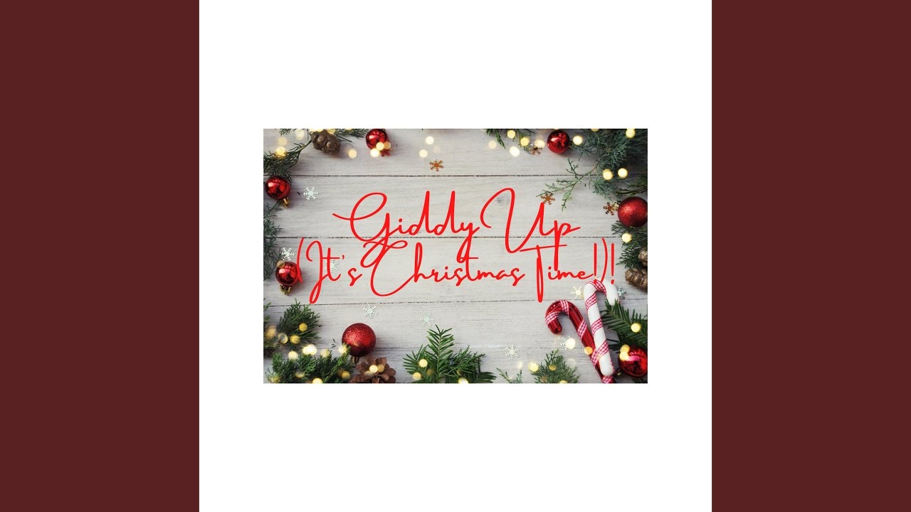Giddy Up (It's Christmas Time)