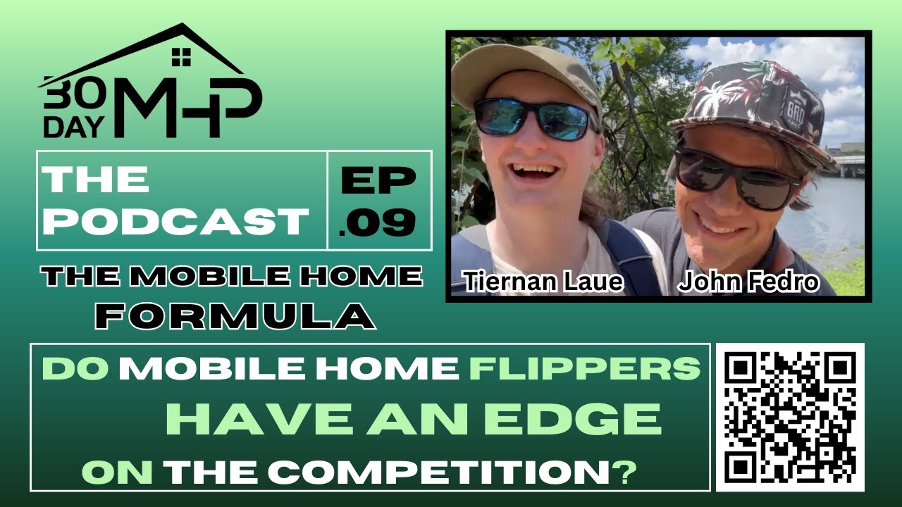 #09 - The Mobile Home Formula: The Flipper's Advantage