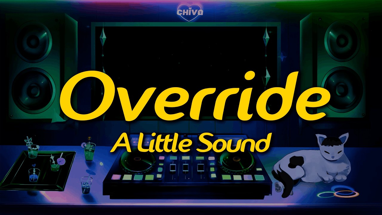 A Little Sound - Override (Lyrics)