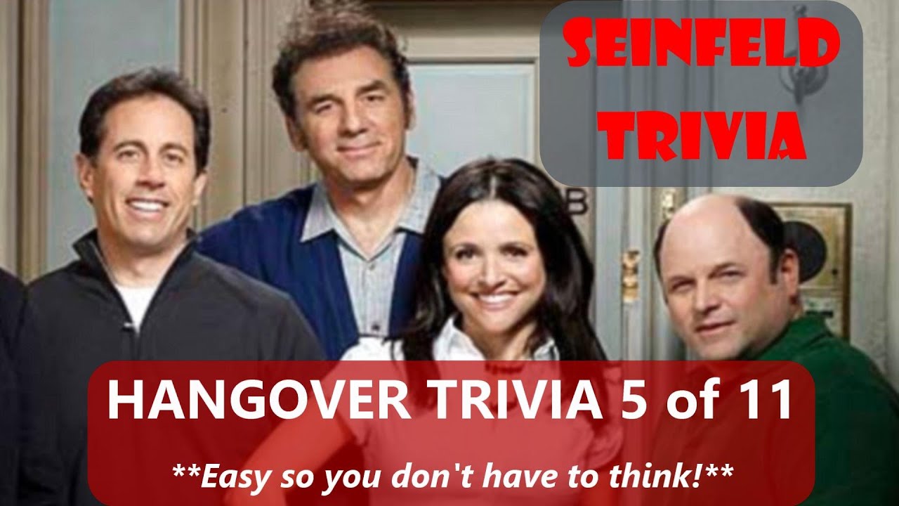 Seinfeld Trivia Quiz / 5 of 11 Easy Quizzes For Your New Year's Day