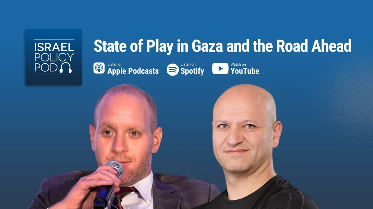 The State of Play in Gaza and the Road Ahead