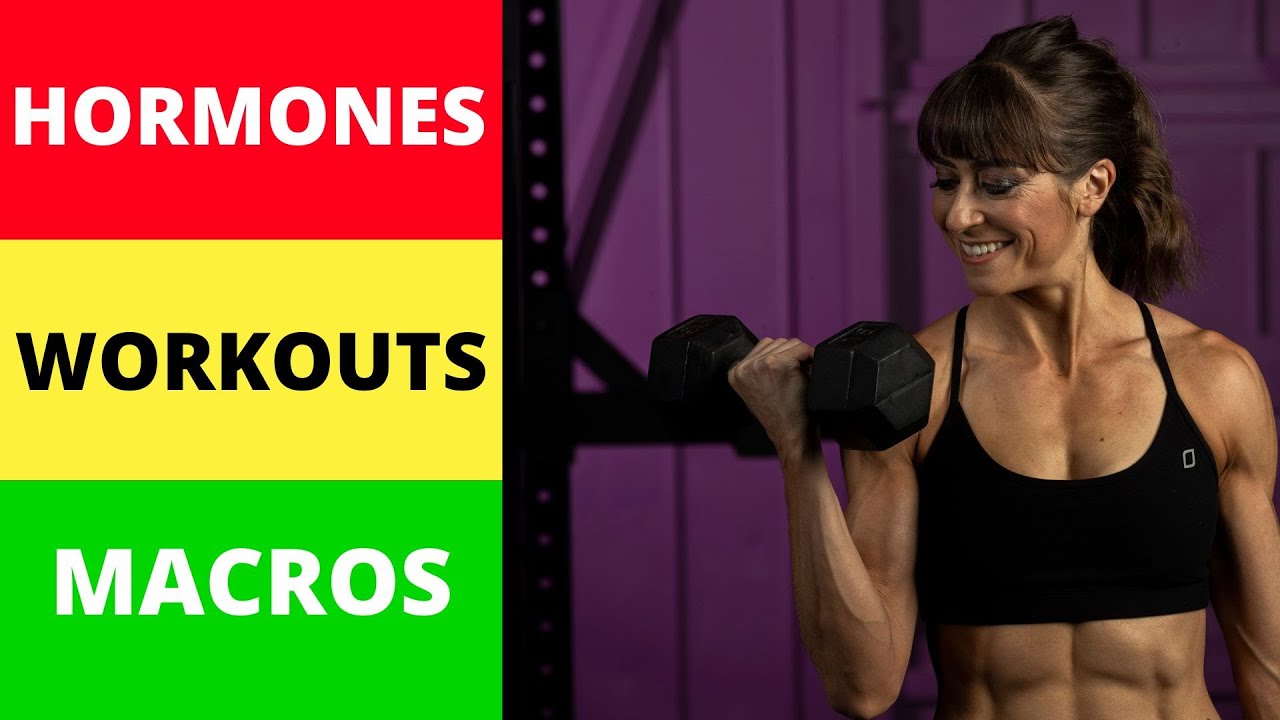Macros + Workouts and Your Hormones