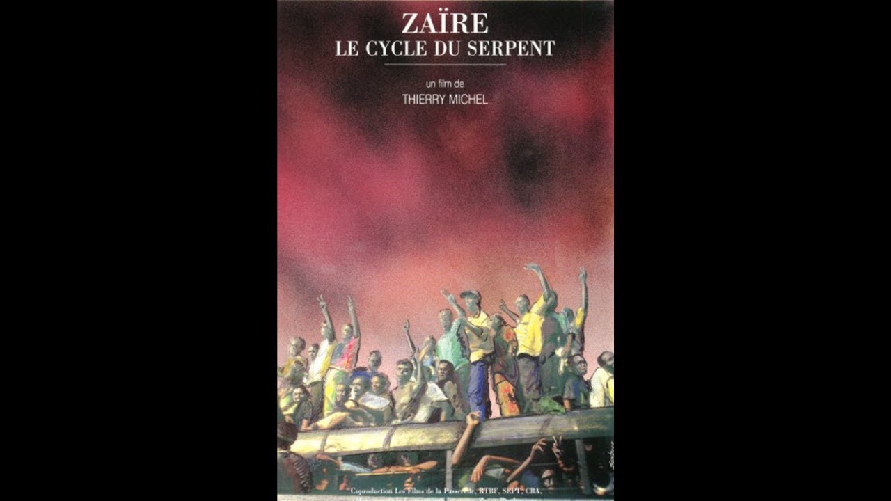 ZAÏRE, LE CYCLE DU SERPENT 🎬 un film de THIERRY MICHEL