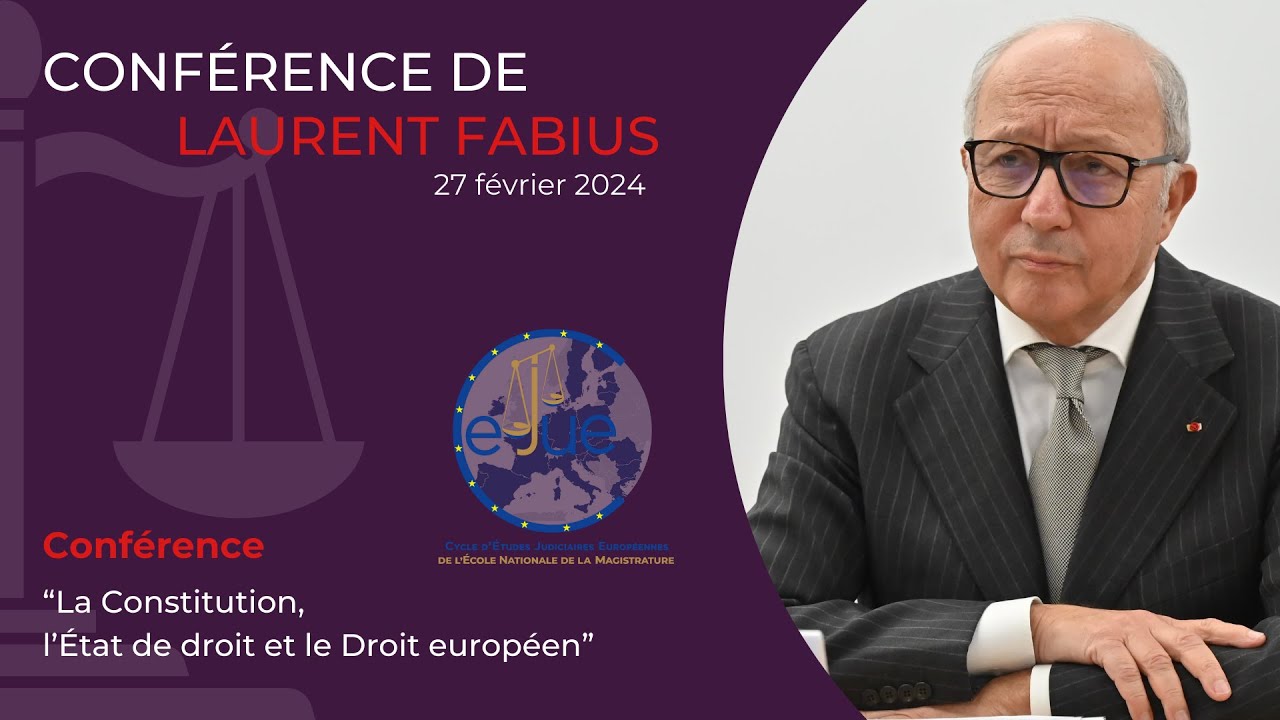 Conférence de Laurent Fabius à l'ENM dans le cadre du CEJUE