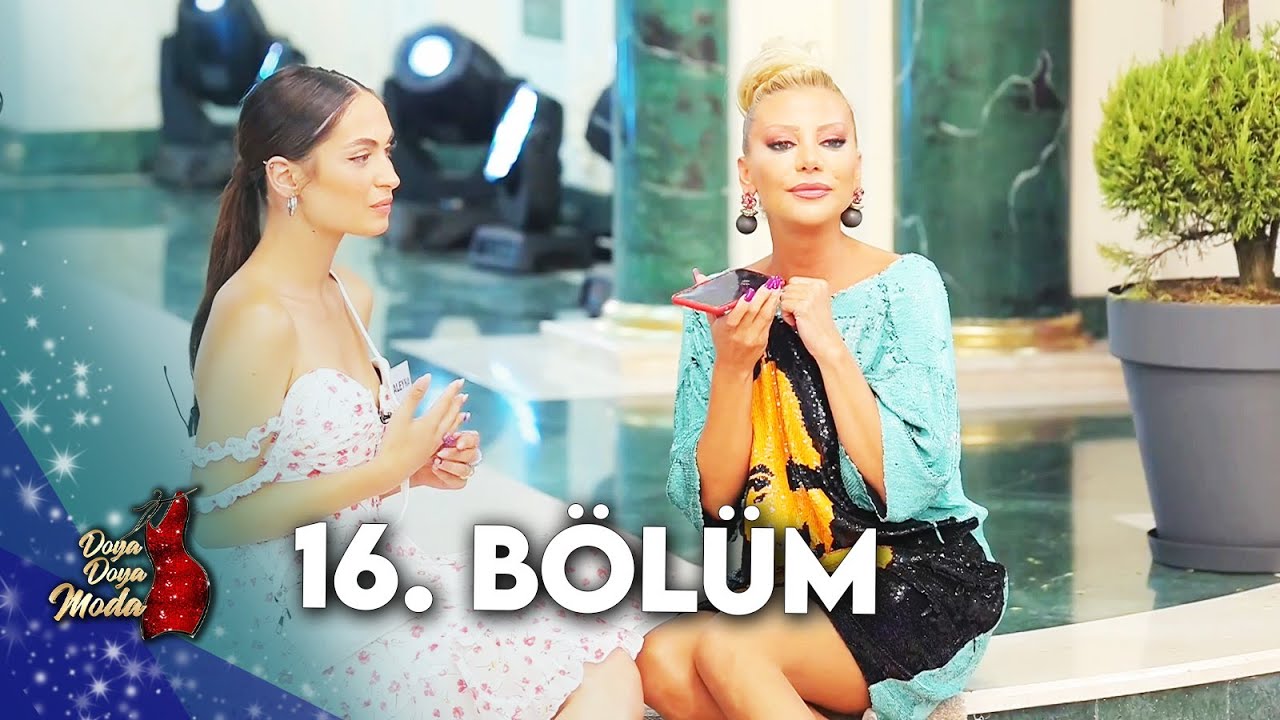 DOYA DOYA MODA 16. BÖLÜM @DoyaDoyaModa