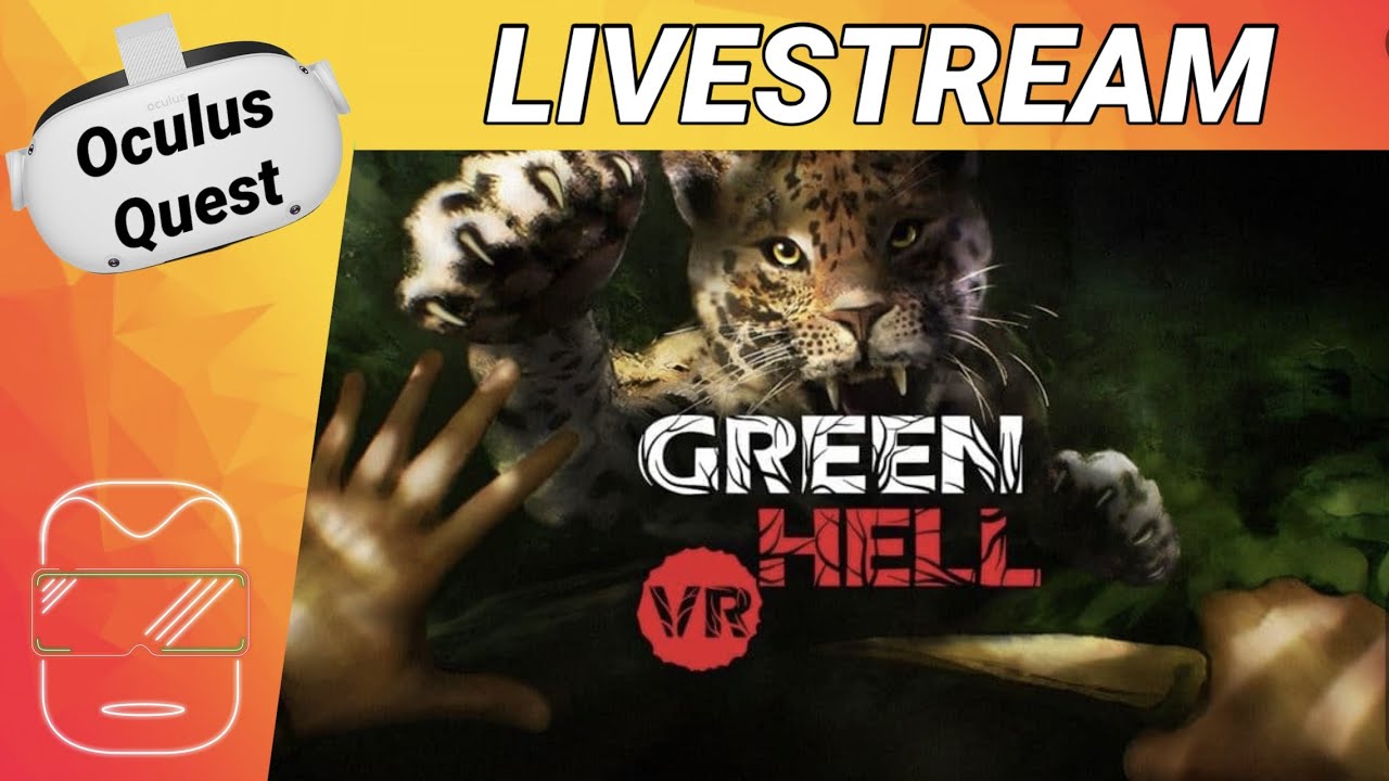 GREEN HELL VR auf der Quest 2 [deutsch] Green Hell VR Gameplay | Green Hell VR Quest 2 Livestream