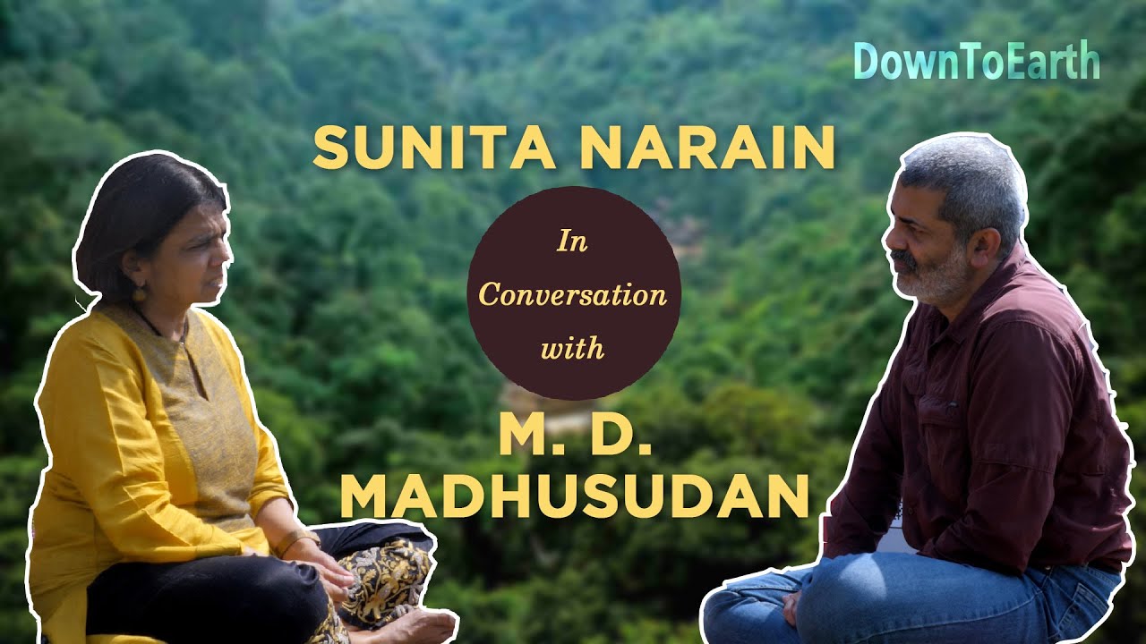 What Is India's Definition of Forests? Sunita Narain in Conversation with M.D. Madhusudan