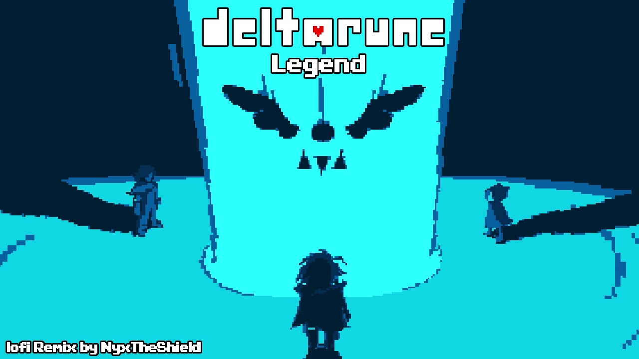 Deltarune - Legend [lofi Remix by NyxTheShield]