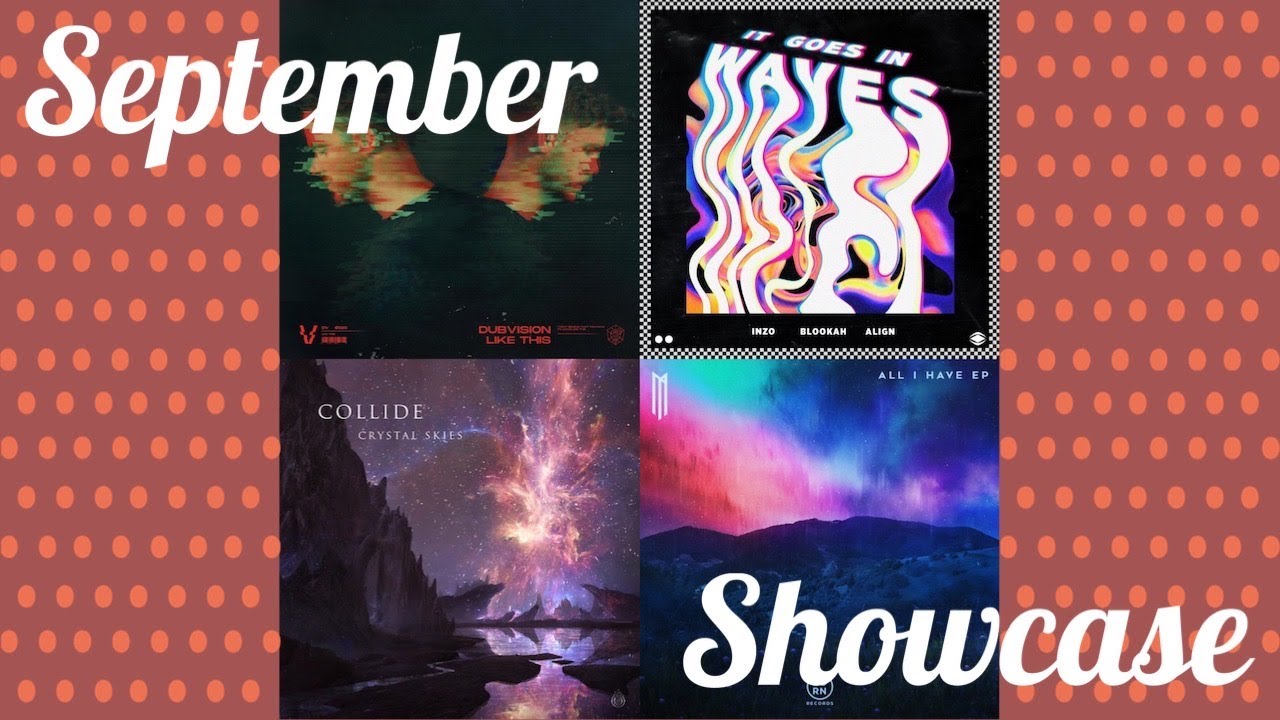 September Showcase: Best EDM Drops