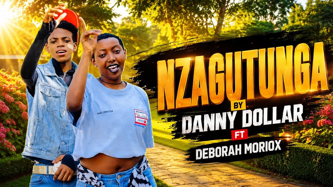 NZAGUTUNGA - BY DANNY DOLLAR -  ( nzagutunga by Danny music 🎶 official )
