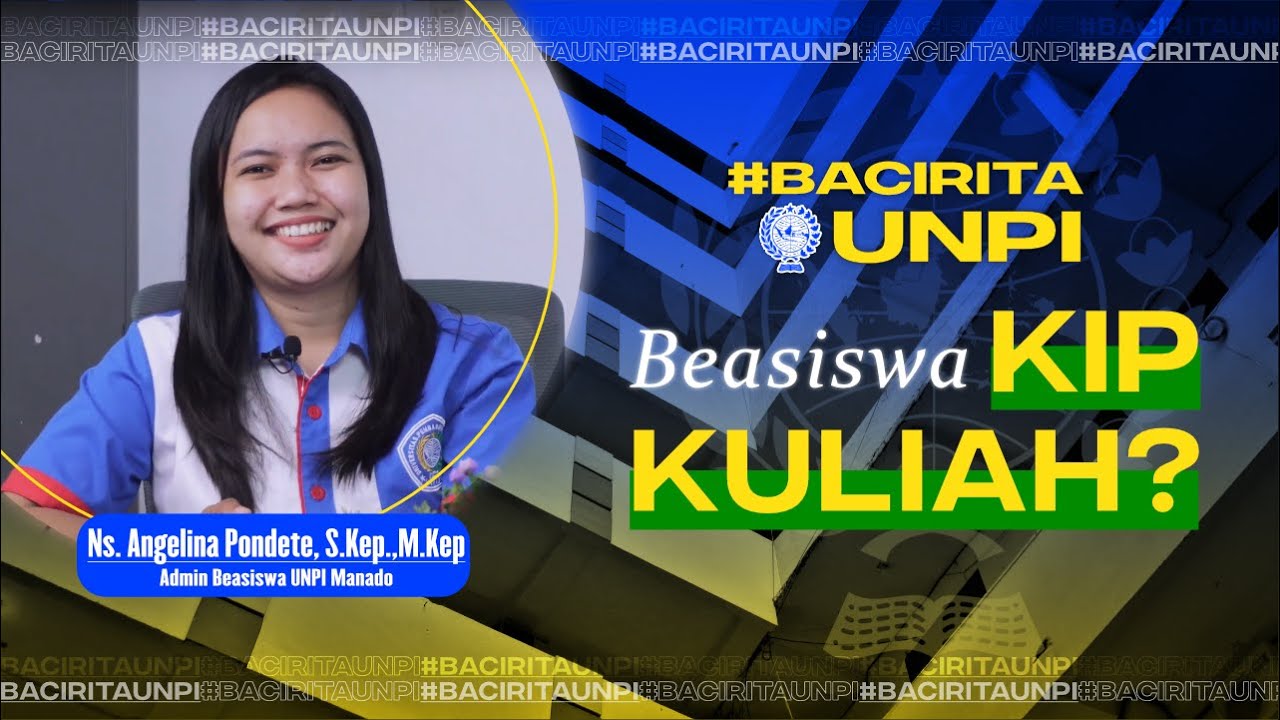 Apa itu Beasiswa KIP Kuliah? | Bacirita UNPI | Eps 3