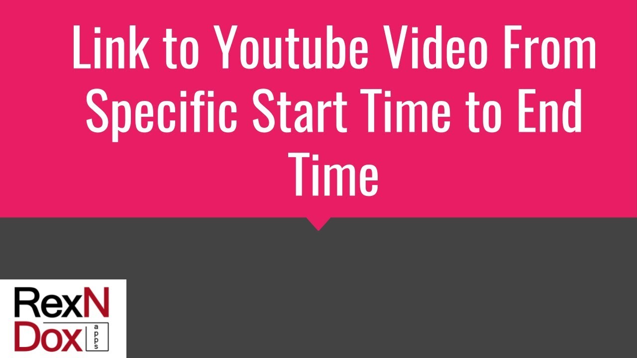 Embed Part of Youtube Video in Your Blog or Website from Specific Start Time to End Time