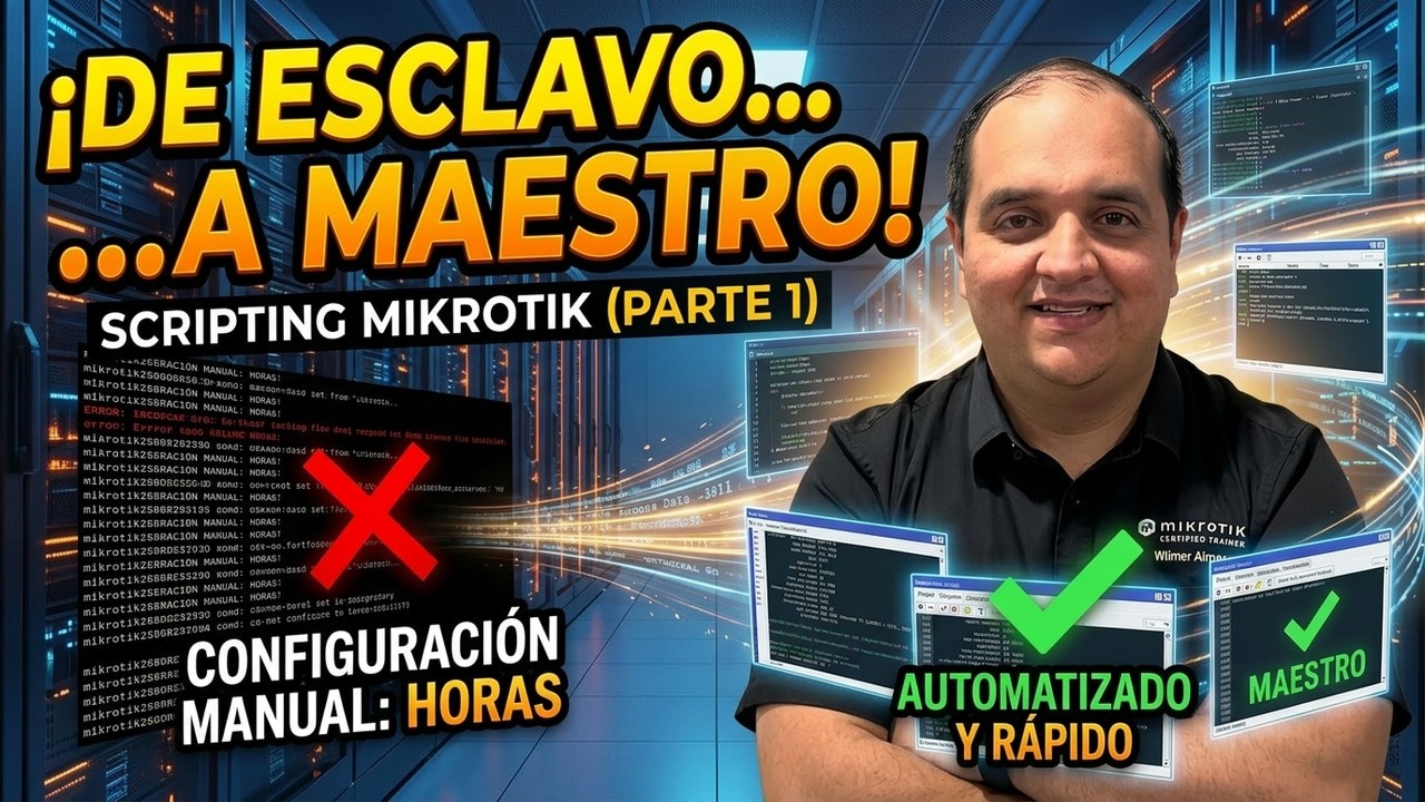 De Esclavo a Maestro del Scripting Mikrotik Parte 1