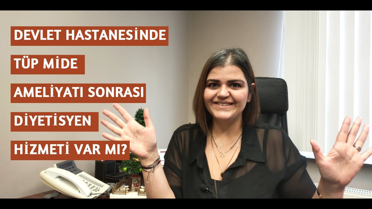 TÜP MİDE AMELİYATI SONRASI DİYETİSYEN SÜREÇLERİ