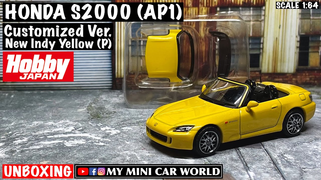 【MY MINI CAR WORLD】UNBOXING HOBBY JAPAN 1/64 HONDA S2000 (AP1) Customized Ver. (New Indy Yellow)