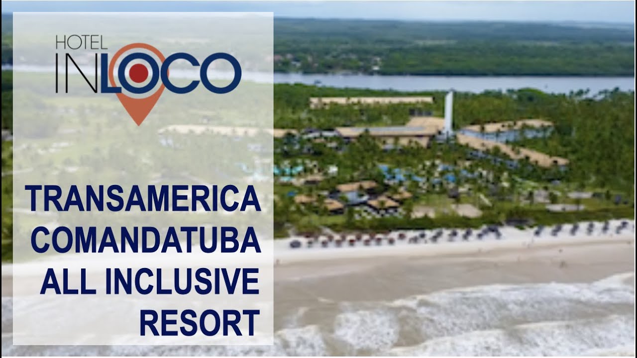Transamerica Comandatuba: um Resort Destino Paraíso