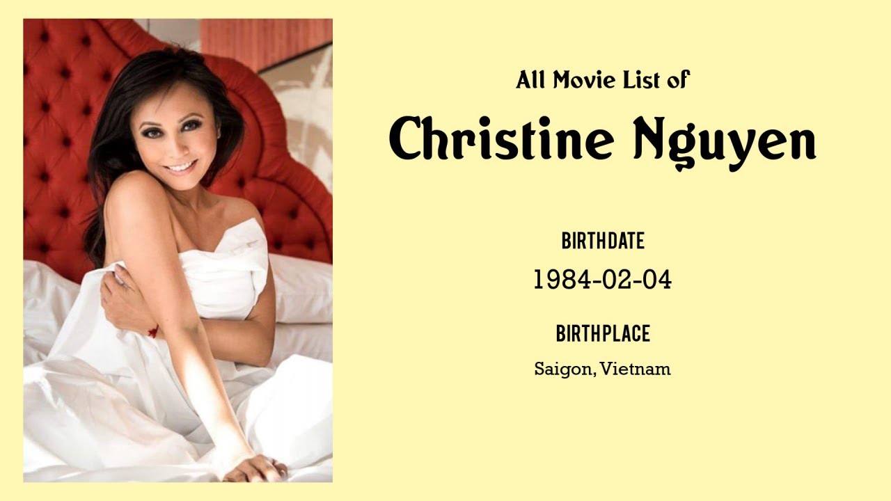 Christine Nguyen Movies list Christine Nguyen| Filmography of Christine Nguyen