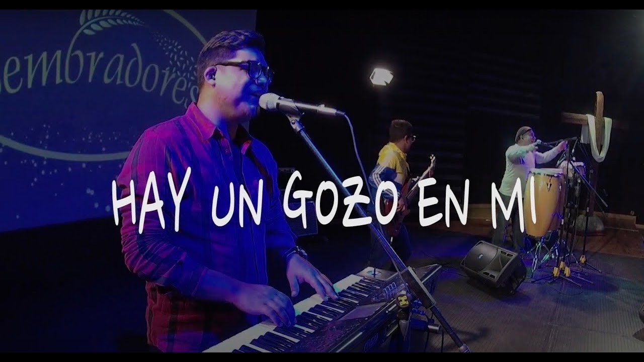 HAY UN GOZO EN Mí   (VIDEO) - Ministerio Sembradores